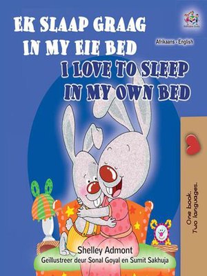 cover image of Ek Slaap Graag In My Eie Bed I Love to Sleep in My Own Bed